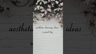 aesthetic drawing ideas u must try #aesthetic #drawing #ideas