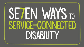 Seven ways to service-connected disability