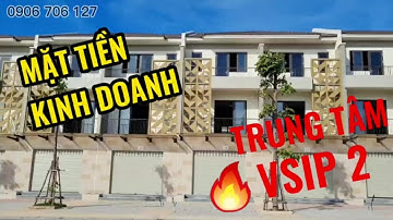 MẶT TIỀN KINH DOANH tại Khu Công Nghiệp VSIP 2 - kênh đầu tư Hái ra tiền nhanh nhất