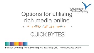 Options for utilising rich media online - Designing for Learning Quick Byte