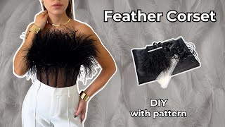 DIY Feather Corset Top Tutorial | How To Make a Feather Corset Top Tutorial