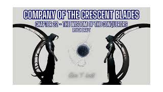 Company of the Crescent Blades - Chapter 22 - Rough Draft Audio Book