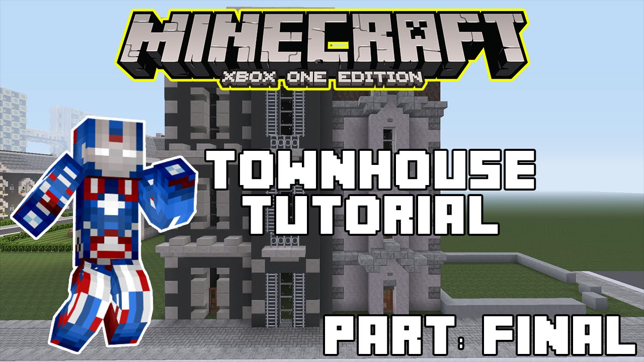 Minecraft Xbox One: Townhouse Tutorial - Part: Final (Xbox,Ps,PC,PE ...
