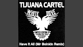 Have It All (Mr. Boinkin Remix) (Ringtone)