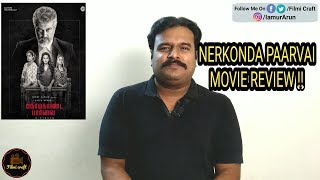 Nerkonda Paarvai Review by Filmi craft | Ajith Kumar | Shraddha Srinath | H.Vinoth