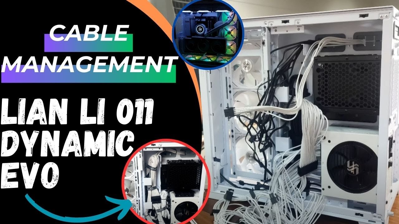 🤔 How I Cable Manage Lian Li O11D Evo (Timelapse) PCCM6 YouTube