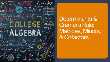 Determinants & Cramer