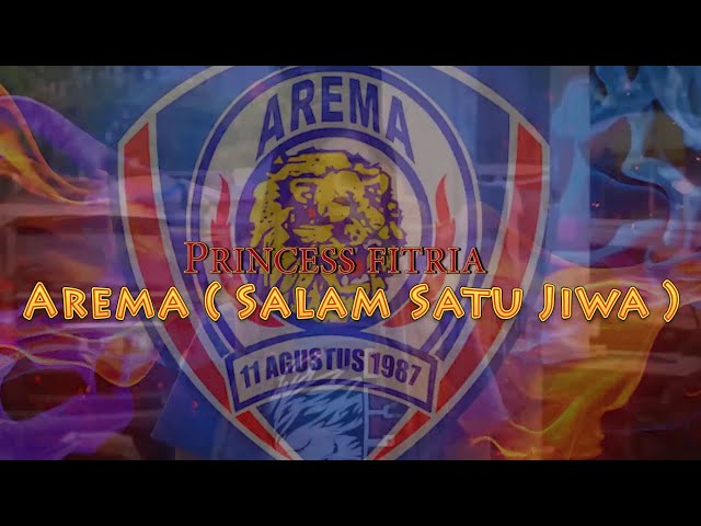 Princess Fitria - AREMA SASAJI [ Salam Satu Jiwa ] || ( Official Music Video ) class=