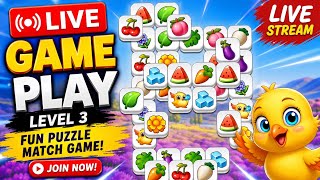 🔴 LIVE | Match Tile Puzzle Game Gameplay | Level 3 to Win! 🎮
