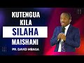 Kutengua Kila Silaha Maishani Pr David Mbaga