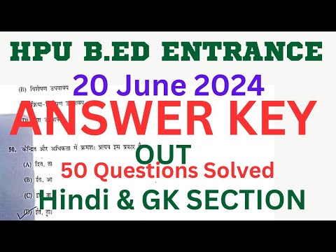 🔴👉HPU B.ed Entrance Answer key OUT/ 50 Questions Gk & Hindi section ...