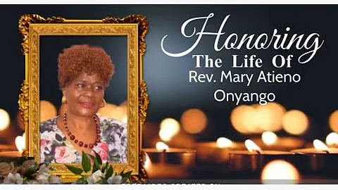 Honoring The Life Of Rev. Mary Atieno Onyango