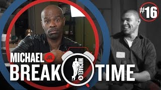 [#16] He Didn't Know | Break Time | Michael Jr.