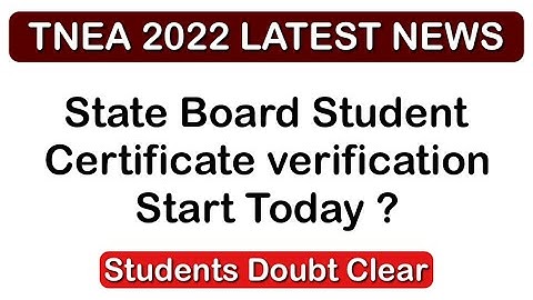 TNEA 2022 Certificate Verification Started? | Student Doubt | TNEA 2022 Latest News