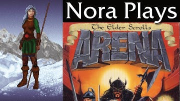Nora Plays The Elder Scrolls: Arena 01 - Imperial Dungeons