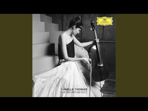 Putar 24 Preludes, Op. 28 : Chopin: 24 Preludes, Op. 28: No. 6 in B Minor, Lento assai (Arr. for Cello and Piano by A. Franchomme) - Camille Thomas