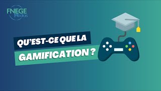 Qu’est-ce que la Gamification ?