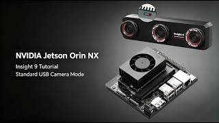 Insight 9 × NVIDIA Jetson Orin NX | Standard USB Camera Mode Tutorial