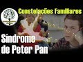 Síndrome de Peter Pan  - A dificuldade de Crescer - Os filhinhos da mamãe e as filhinhas do papai