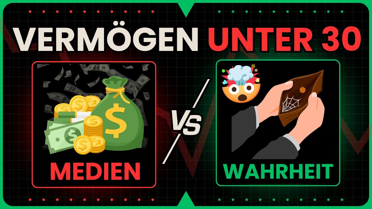 Das VERMÖGEN der DEUTSCHEN UNTER 30 – Die GROßE LÜGE hinter den Zahlen | Finanzkaffee