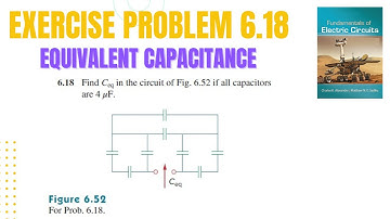 Exercise problem 6.18 | Equivalent Capacitance | Fundamental of Electric Circuit by C. K Alexander