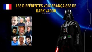 Les différentes voix françaises de Dark Vador
