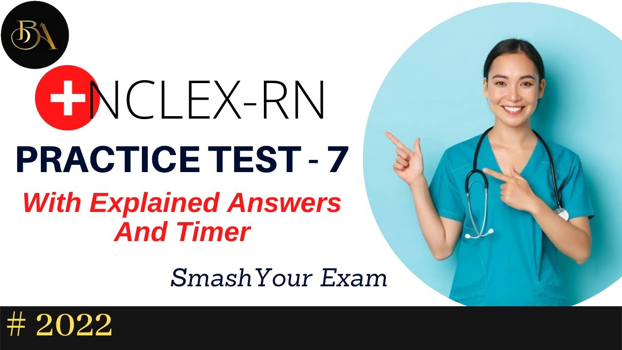 NCLEXRN Full Practice Mock Test 7 50 Questions with Answers 50
