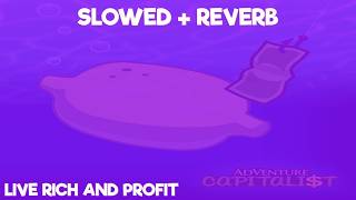 AdVenture Capitalist - Live Rich And Profit [Event Theme] (Slowed + Reverb) [ADCAP OST]