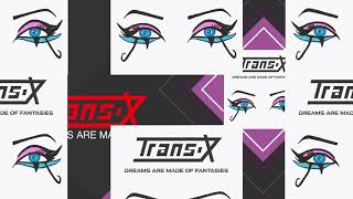 🟥TRANS-X | 𝗩𝗜𝗗𝗘𝗢 𝗡𝗜𝗚𝗛𝗧 (Official Music Video)