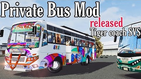New Private bus Mod released.Bussid private bus mod.tiger coach SVS mod.TN bus Mod.Bussid new mod.