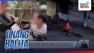 Lotto outlet, ninakawan | Unang Balita