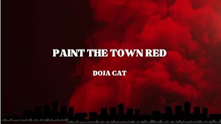 Doja Cat - Paint The Town Red (Lyrics) ill rather be famous instead