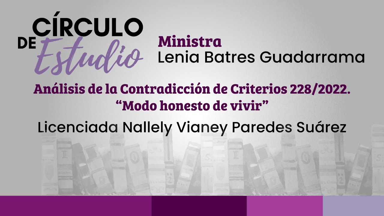 Análisis de la Contradicción de Criterios 228/2022 "Modo honesto de