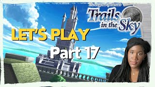 Trails In the Sky Lets Play #17