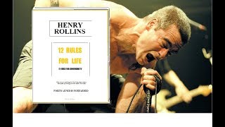 Henry Rollins: 12 Rules for life