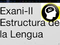 Exani-II Estructura de la lengua