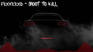 Shoot To Kill