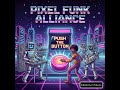 Pixel Funk Alliance - Push the Button (2026) #ai #electro #edm #pop #music