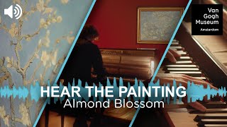 Hear The Painting With Remko Kühne | Almond Blossom | Music Inspired By Van Gogh