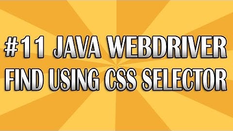 JUnit Selenium Webdriver Tutorial 11 (CssSelector) | QAShahin