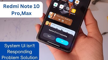 Redmi note 10 pro system ui not responding | Redmi note 10 pro system ui isn