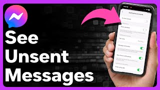 How To See Unsent Messages In Messenger screenshot 4