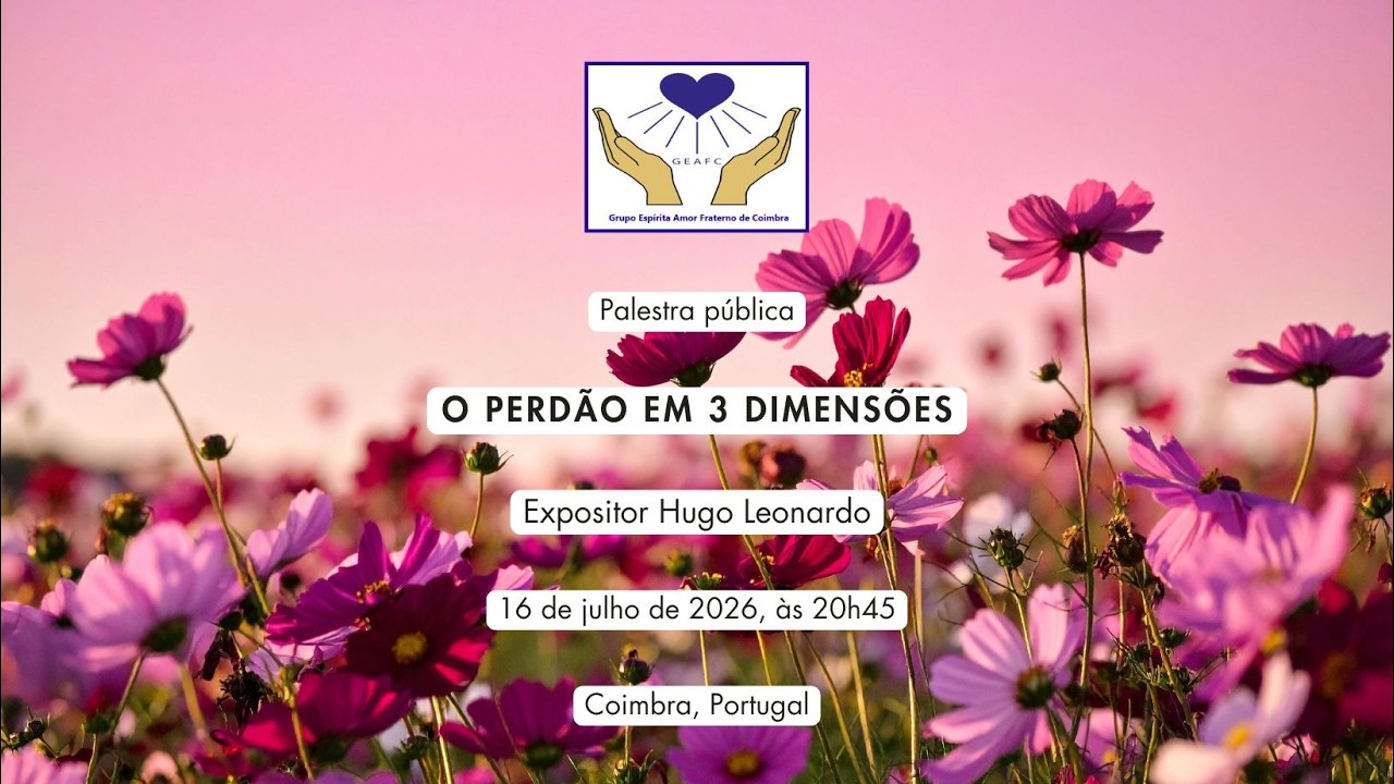 Palestra espírita "O Perdão em 3 Dimensões" - Hugo Leonardo