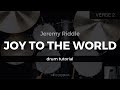 Joy To The World Jeremy Riddle Drum Tutorial Play Through