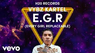 Vybz Kartel - E.G.R. (Every Girl Replaceable) | Animated Lyric Video