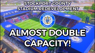 Stockport County Announce HUGE Stadium Expansion!