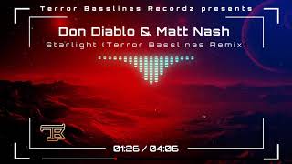 Don Diablo &amp; Matt Nash - Starlight (Terror Basslines Remix)