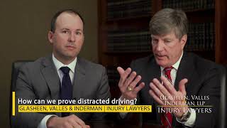 How do you prove distracted driving is a factor in a crash