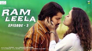 Ram Leela Web Series || Episode - 3 || Siri Hanmanth || Shrihan || Infinitum Media