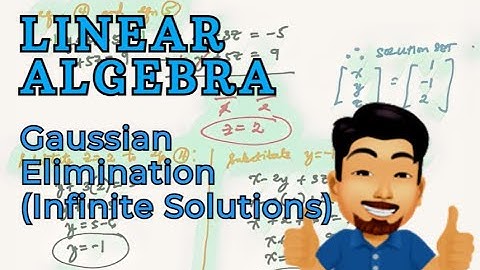 Gaussian Elimination Method (System with Infinite Solutions)